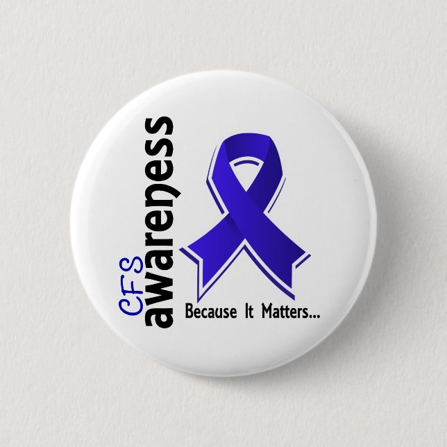 CFS Awareness 5 Chronic Fatigue Syndrome 6 Cm Round Badge (Front)