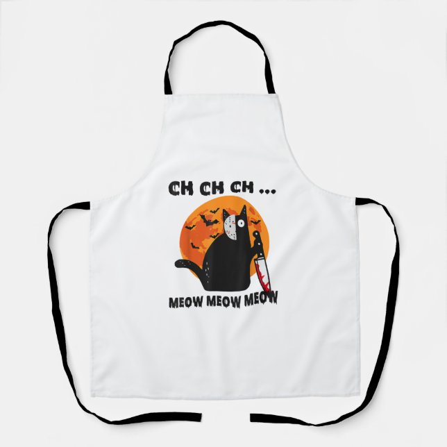 Ch Ch Ch Meow Meow Meow Funny Cat  Apron (Front)