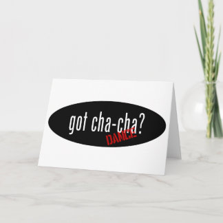 Cha-Cha Dance  Items – got cha-cha Card
