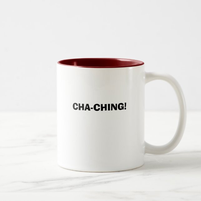 CHA-CHING! Two-Tone COFFEE MUG (Right)