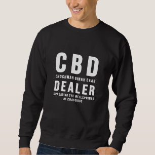 Chabad Cbd Dealer Spreading The Wellsprings Jewish Sweatshirt