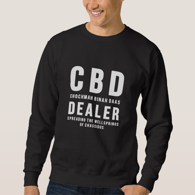 Chabad Cbd Dealer Spreading The Wellsprings Jewish Sweatshirt (Front)