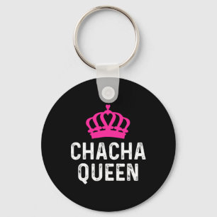 Chacha Queen - Cha Cha Dancer Dancing Gift Ballroo Key Ring