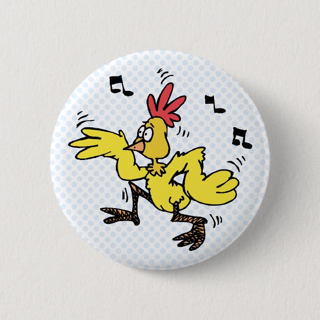 ChaChaCha Chicken 6 Cm Round Badge (Front)