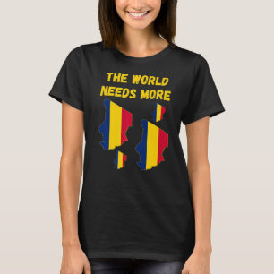 Chadian People And Fans The World Needs More Chad T-Shirt
