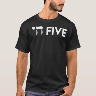 Chai Five  Funny Jewish Hebrew Hanukkah  T-Shirt