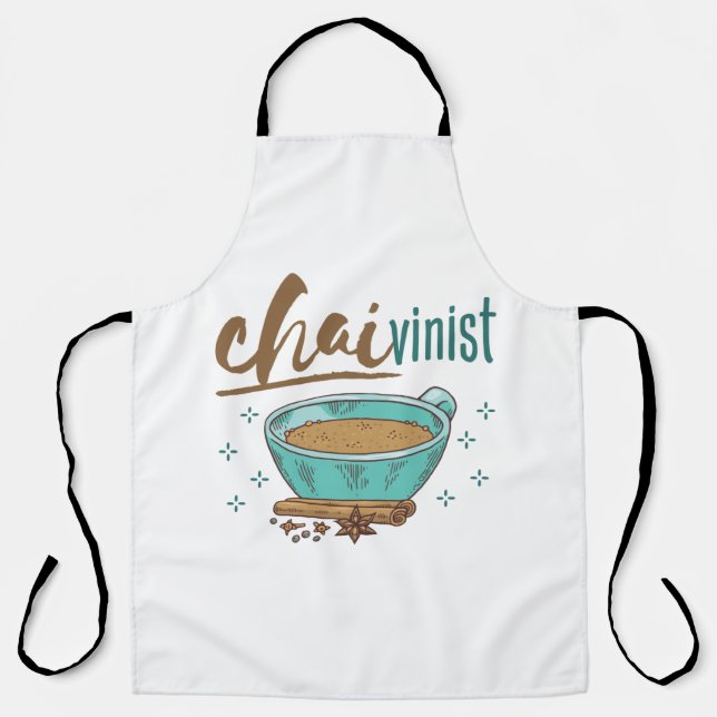 Chai Tea Lover "Chaivinist"  Apron (Front)