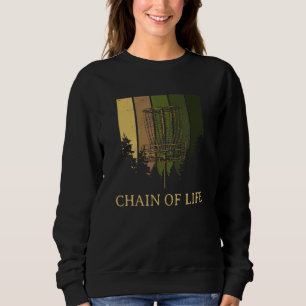 Chain of Life Disc Golf Sports Golfer Games Hobby Sweatshirt
