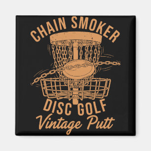 Chain Smoker Disc Golf Vintage Putt Fun  Magnet