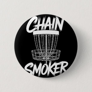 Chain Smoker Funny Frisbee Disc Golf Golfer Sport 6 Cm Round Badge