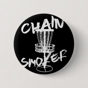 Chain Smoker Funny Frisbee Disc Golf Golfer Sport 6 Cm Round Badge