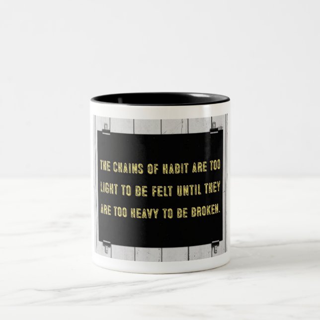 Chains of Habit Two-Tone Coffee Mug (Center)