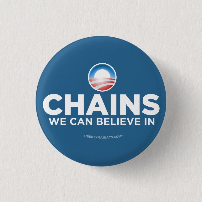Chains We Can Believe In Button (Front)