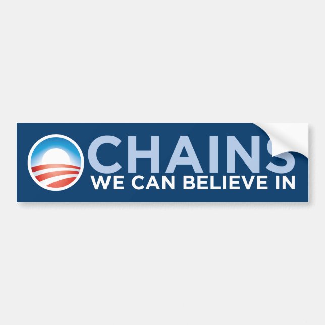 Chains We Can Believe In (Unchained) BumperSticker Bumper Sticker (Front)
