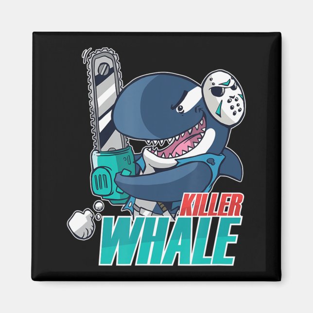 Chainsaw Killer Whale Costume Fun Orca Halloween  Magnet (Front)