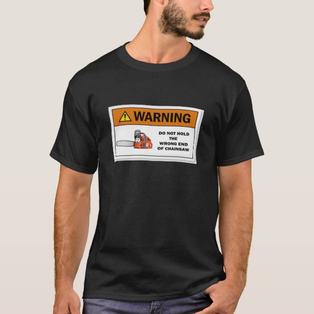 Chainsaw warning label dark shirt (Front)