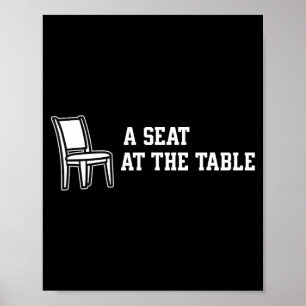 Chair A Seat At The Table  Poster