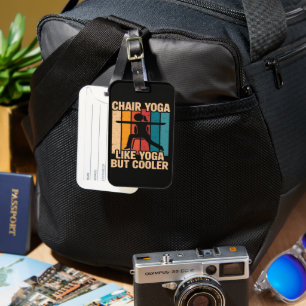 Chair Yoga Like Yoga But Cooler Luggage Tag