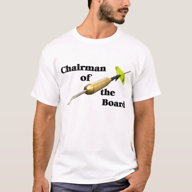 Chairman of the Board - Darts #3 T-Shirt (Front)