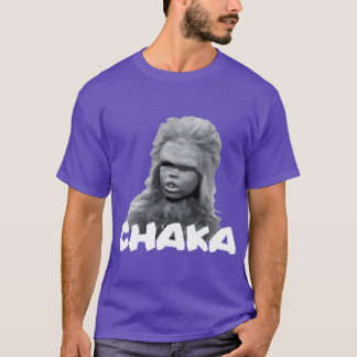 Chaka T-Shirt