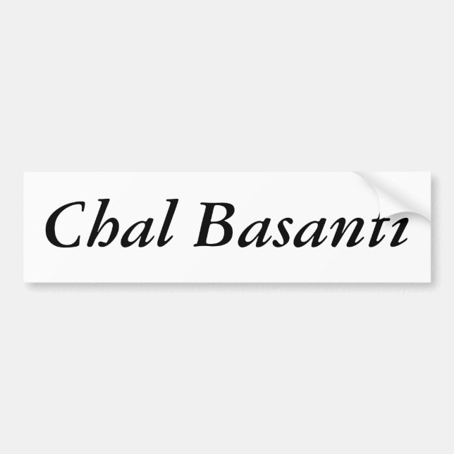 Chal Basanti Bumper Sticker (Front)
