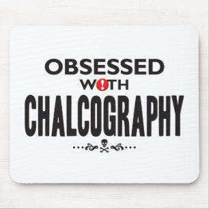 Chalcography Obsessed Mouse Pad