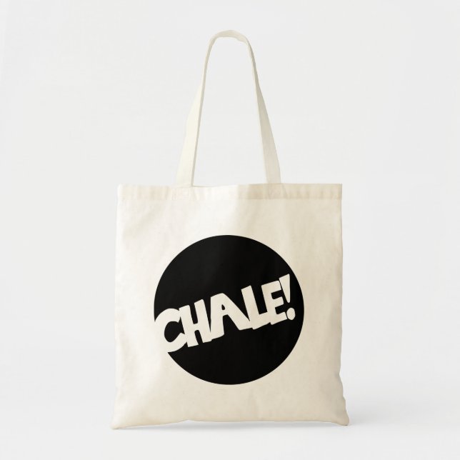 Chale! Tote Bag (Front)