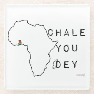 Chale you dey glass coaster