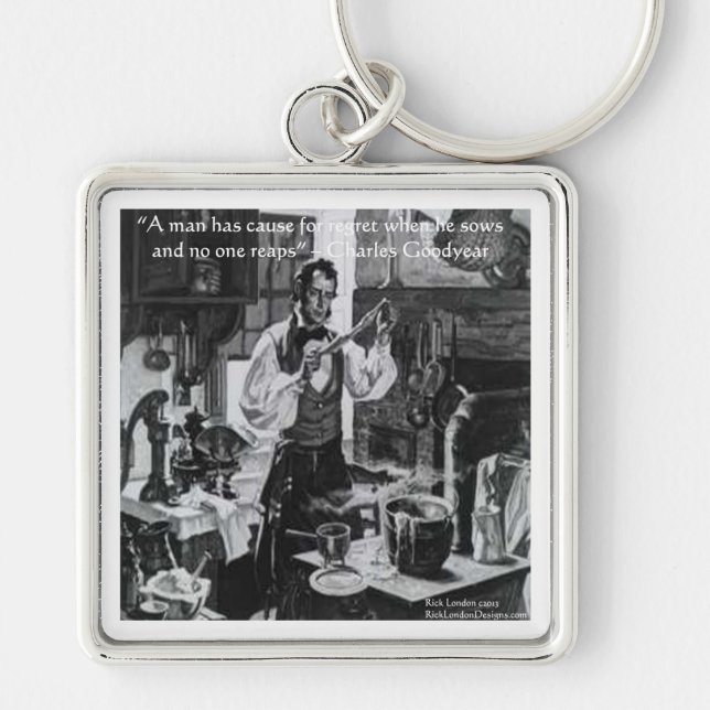 Chales Goodyear Sow & Reap Wisdom Quote Key Ring (Front)
