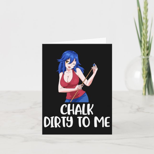 Chalk Dirty To Me Billiards  Card (Front)