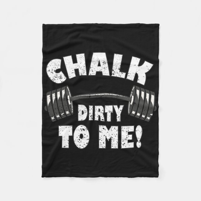 Chalk Dirty To Me  Fleece Blanket (Front)