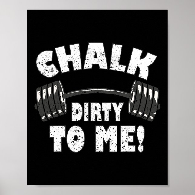 Chalk Dirty To Me  Poster (Front)