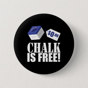 Chalk Is Free Funny Pool Billiards 8-ball 6 Cm Round Badge