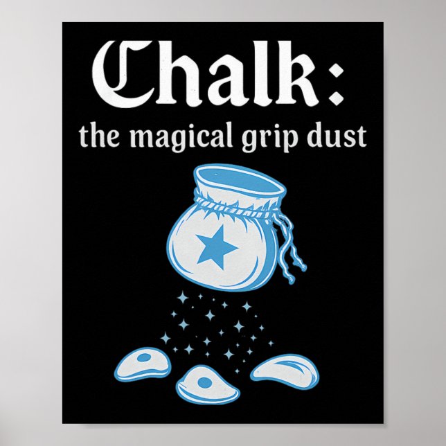 Chalk Magical Grip Dust Wizard Climbing Artwork  Poster (Front)