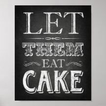 Chalk Style LET THEM EAT CAKE Sign Print