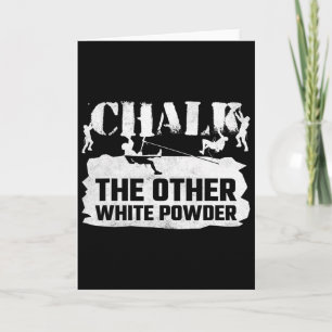 Chalk The Other White Powder, Rock Climbing Card