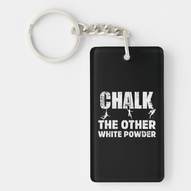 Chalk The Other White Powder Rock climbing Key Ring (Front)