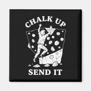 Chalk Up Send It Climbing Rock Bouldering Design Magnet