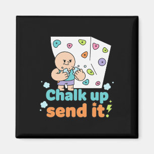 Chalk Up Send It Rock Climbing Bouldering Fun Magnet