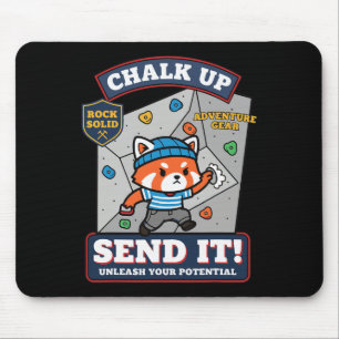 Chalk Up Send It Unleash Your Potential Climbing Mouse Pad