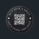 Chalkboard Buy Her A Shot She's Tying The Knot 6 Cm Round Badge<br><div class="desc">Modern and elegant design printed Chalkboard Bachelorette Buy Her A Shot She's Tying The Knot button that can be customised with your text. Please click the "Customise it" button and use our design tool to modify this template. Check out the Graphic Art Design store for other products that match this...</div>