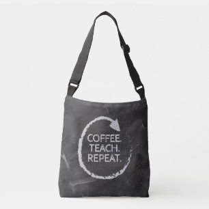 Chalkboard Coffee Teach Repeat Crossbody Bag