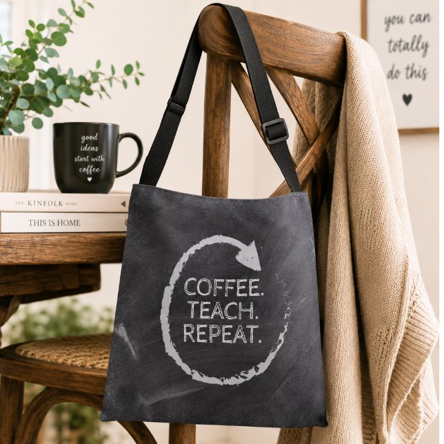 Chalkboard Coffee Teach Repeat Crossbody Bag (Creator Uploaded)