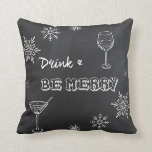 Chalkboard Drink & Be Merry Cushion