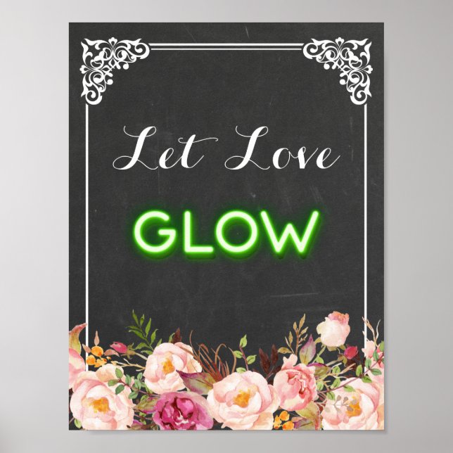Chalkboard Floral Let Love Glow Neon Wedding Sign (Front)