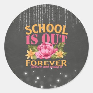 Chalkboard Funny Teacher Floral Retirement Classic Round Sticker