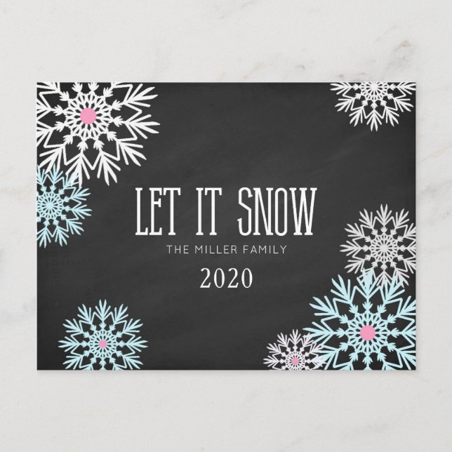 Chalkboard Gorgeous Snowflakes Let it Snow Postcard (Front)