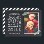 Chalkboard Lettering Holiday Photo Card<br><div class="desc">Affordable custom printed holiday photo cards with simple templates for customisation. This fun design features cute hand-lettered style typography on a faux chalkboard background with green striped washi tape around your photo. The text reads "Hope the holidays bring you lots of reasons to smile". Personalise it with your photos, family...</div>