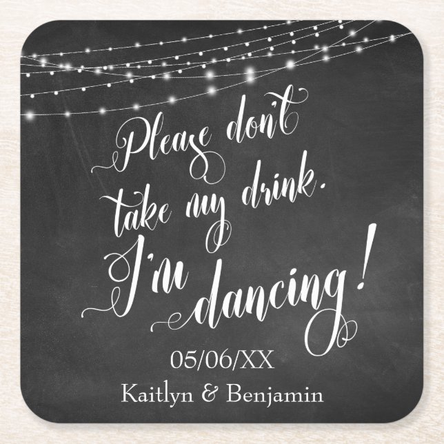 Chalkboard Lights Please Don't Take My Drink Square Paper Coaster (Front)