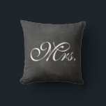 Chalkboard Mrs. Pillow<br><div class="desc">Fancy type on an illustrated chalkboard background accents this cushion for the sweetheart table, sofa or bed. The coordinating Mr. cushion is also available. If you would like to change the type colour: click on the "customise it" button, click the line of type to change on the right side, click...</div>